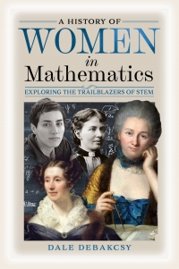 Omslagafbeelding: A History of Women in Mathematics 9781399056519