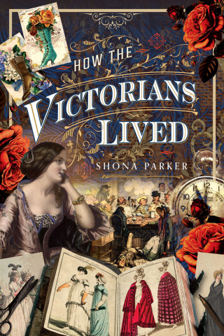 Cover image: How the Victorians Lived 9781399056663
