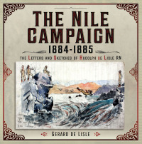 表紙画像: The Nile Campaign, 1884-1885 9781399058360