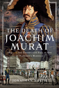 Cover image: The Death of Joachim Murat 9781399058407