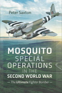 表紙画像: Mosquito Special Operations in the Second World War 9781399059480