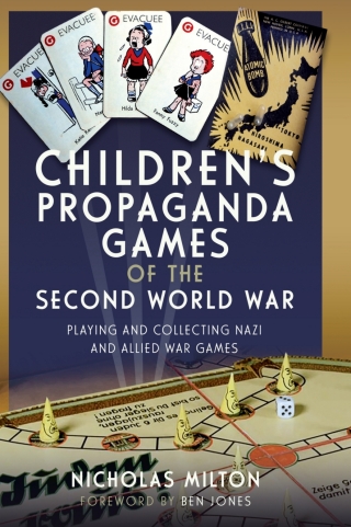 Cover image: Children’s Propaganda Games of the Second World War 9781399060998
