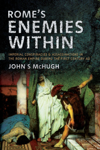 Cover image: Rome's Enemies Within 9781399061551