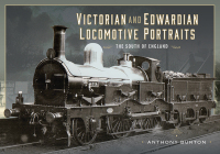 Cover image: Victorian and Edwardian Locomotive Portraits - The South of England 9781399061896