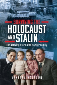 Cover image: Surviving the Holocaust and Stalin 9781399062992