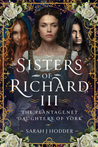 Cover image: Sisters of Richard III 9781399063869