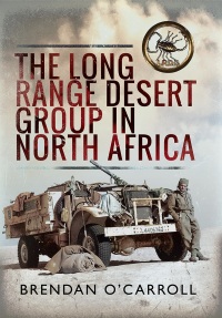 Cover image: The Long Range Desert Group in North Africa 9781399064057