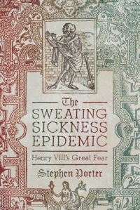 Cover image: The Sweating Sickness Epidemic 9781399064286