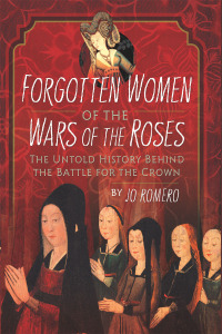 Cover image: Forgotten Women of the Wars of the Roses 9781399066167