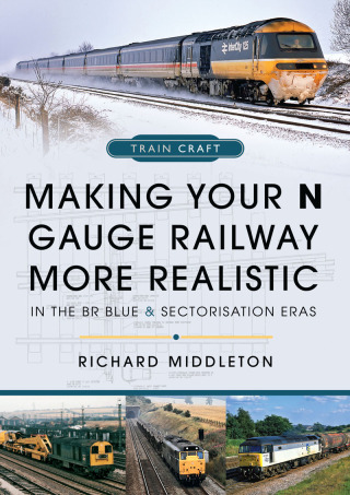 Cover image: Making Your N Gauge Railway More Realistic 9781399067249