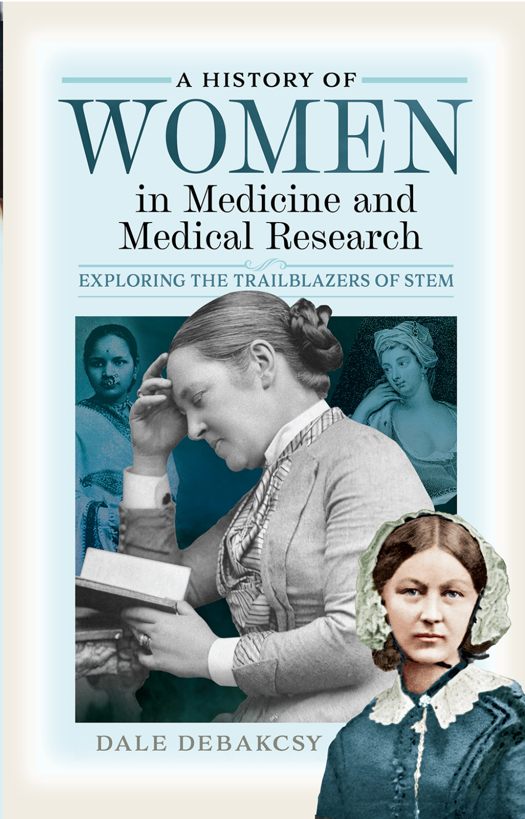 A History of Women in Medicine and Medical Research Exploring the Trailblazers of STEM