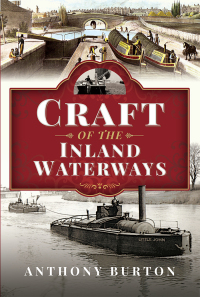 表紙画像: Craft of the Inland Waterways 9781399070805