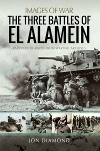Cover image: The Three Battles of El Alamein 9781399072052
