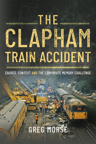 Cover image: The Clapham Train Accident 9781399073028