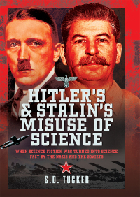 Cover image: Hitler's and Stalin's Misuse of Science 9781399073158