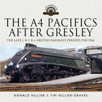 Cover image: The A4 Pacifics After Gresley 9781399073431