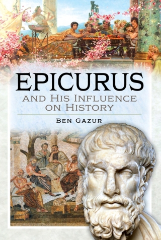 Cover image: Epicurus and His Influence on History 9781399073523