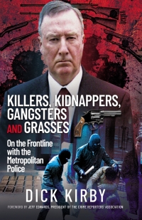 صورة الغلاف: Killers, Kidnappers, Gangsters and Grasses 9781399074322