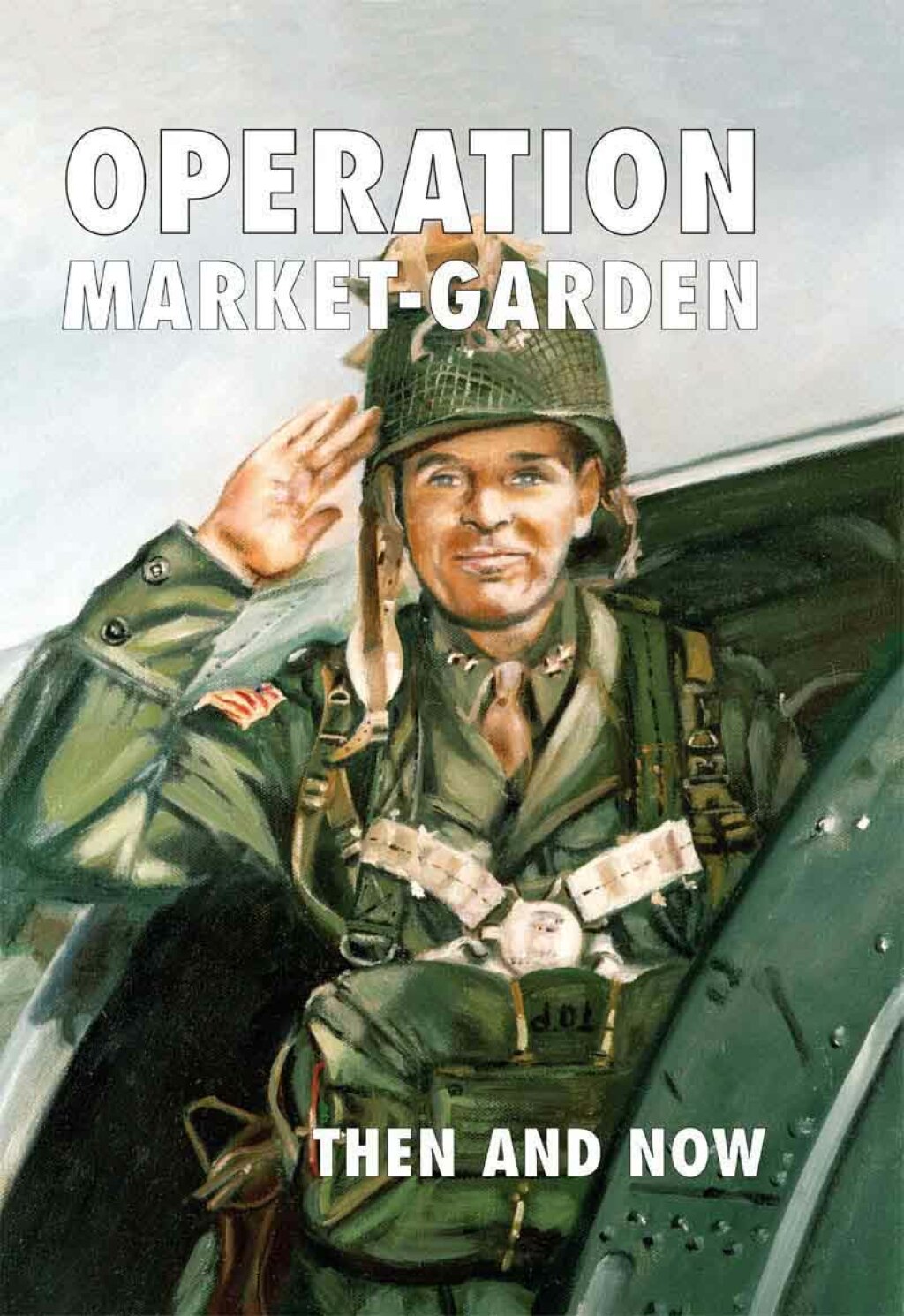 Market Garden Then and Now Boxed Set