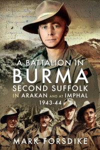 Cover image: A Battalion in Burma 9781399079259