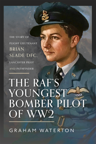 Imagen de portada: The RAF’s Youngest Bomber Pilot of WW2 9781399080170