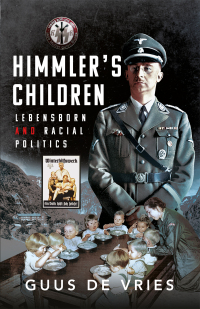 Cover image: Himmler's Children 9781399080552