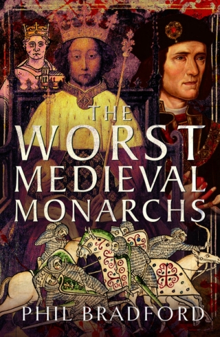 Cover image: The Worst Medieval Monarchs 9781399083058