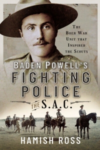 Cover image: Baden Powell’s Fighting Police—The SAC 9781399083621