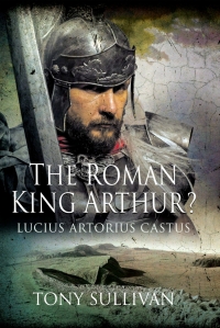 صورة الغلاف: The Roman King Arthur? 9781399084031