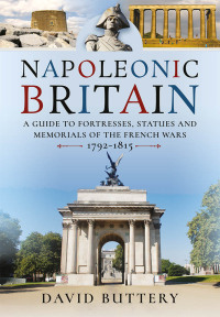 Imagen de portada: Napoleonic Britain 9781399084376