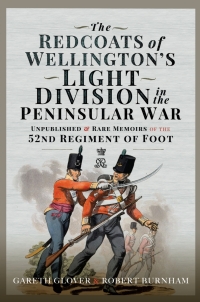 表紙画像: The Redcoats of Wellington’s Light Division in the Peninsular War 9781399084963