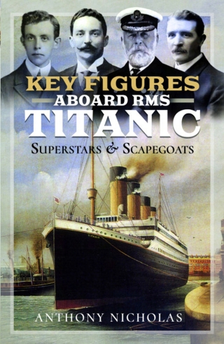 Cover image: Key Figures Aboard RMS Titanic 9781399086004
