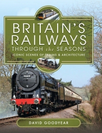 Cover image: Britain's Railways Through the Seasons 9781399086509