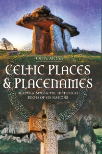 Cover image: Celtic Places & Placenames 9781399087483