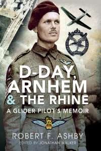 Imagen de portada: D-Day, Arnhem & the Rhine 9781399088190