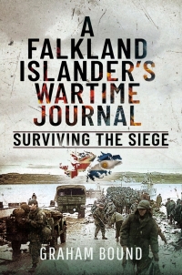 Cover image: A Falkland Islander’s Wartime Journal 9781399088671