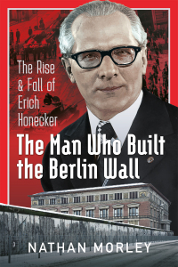 Omslagafbeelding: The Man Who Built the Berlin Wall 9781399088824