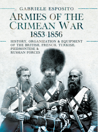 Cover image: Armies of the Crimean War, 1853–1856 9781399089852