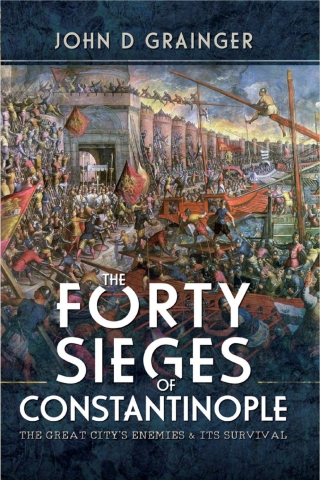 Cover image: The Forty Sieges of Constantinople 9781399090285