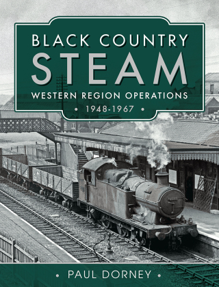 Cover image: Black Country Steam, Western Region Operations, 1948–1967 9781399090322