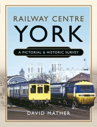 صورة الغلاف: Railway Centre York 9781399090360