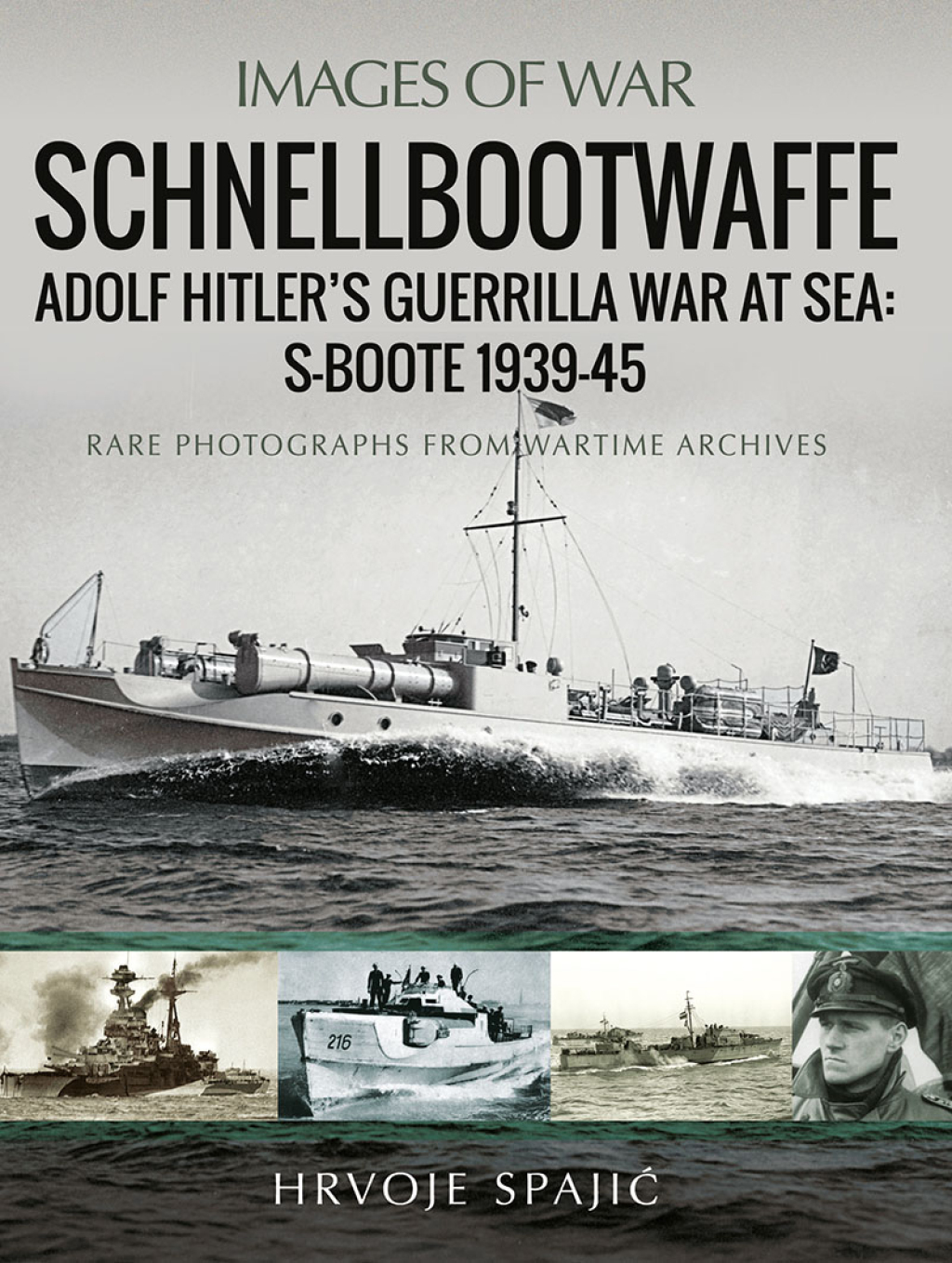 Schnellbootwaffe: Adolf Hitler's Guerrilla War at Sea: S-Boote 1939-45 (eBook Rental)