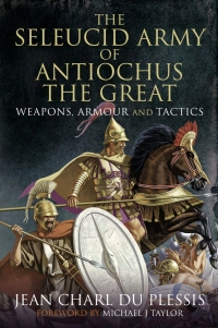 表紙画像: The Seleucid Army of Antiochus the Great 9781399091794