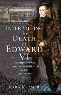 Cover image: Interpreting the Death of Edward VI 9781399092081