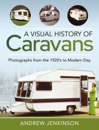 Cover image: A Visual History of Caravans 9781399092319