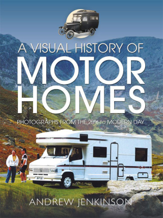 Cover image: A Visual History of Motorhomes 9781399092357