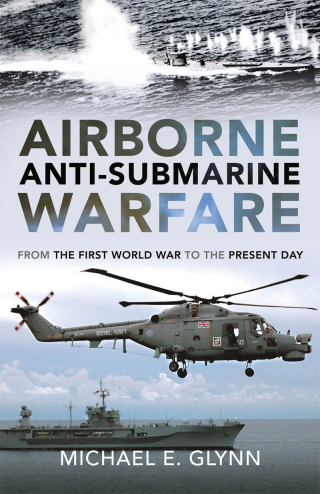 Cover image: Airborne Anti-Submarine Warfare 9781399092746