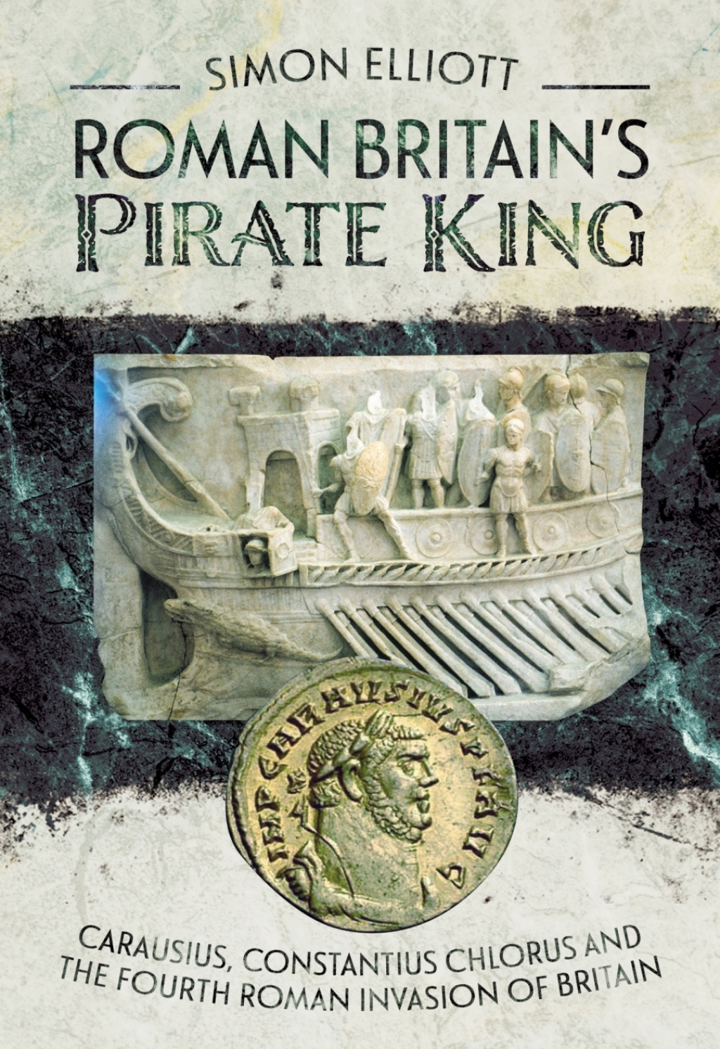 Roman Britain’s Pirate King Carausius, Constantius Chlorus and the Fourth Roman Invasion of Britain