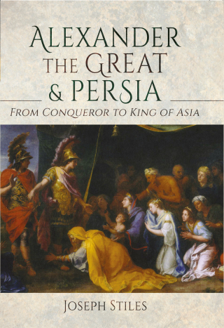 Cover image: Alexander the Great and Persia 9781399094412
