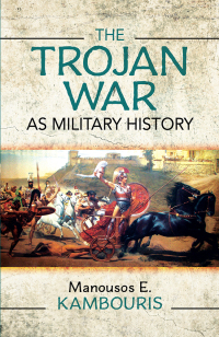 Cover image: The Trojan War as Military History 9781399094467